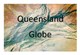 Queensland Globe: get hands-on with Queensland geography